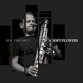 Ben Fontanet - Soft Flowers